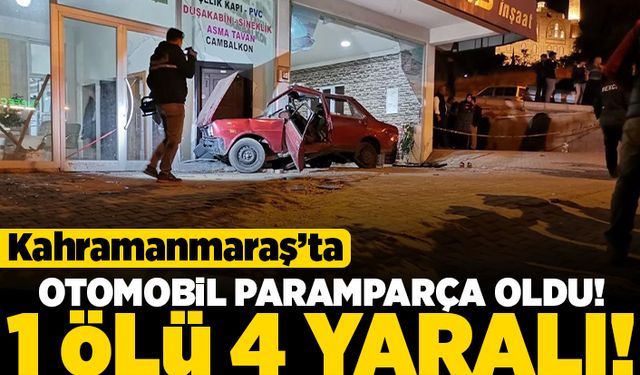 Kahramanmaraş'ta otomobil paramparça oldu! 1 ölü 4 yaralı!