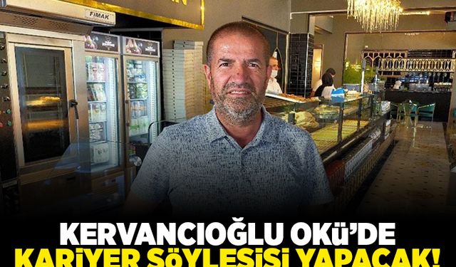 Kervancıoğlu OKÜ'de kariyer söyleşisi yapacak!