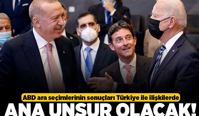 ABD ara seçimlerinin sonuçları Türkiye ile ilişkilerde ana unsur olacak!