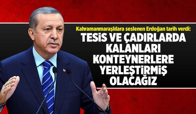 Cumhurbaşkanı Erdoğan'dan Kahramanmaraş'a umut ışığı!