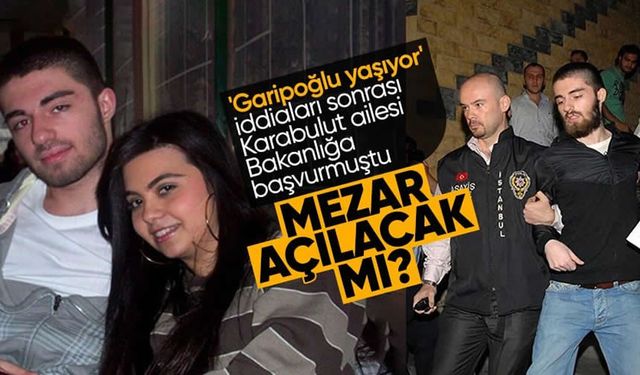 Münevver Karabulut cinayeti: Cem Garipoğlu'nun mezarı açılma talebi reddedildi!