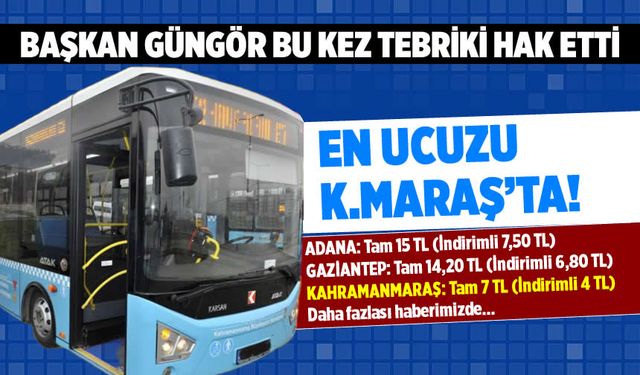 En düşük toplu taşıma ücreti Kahramanmaraş'ta
