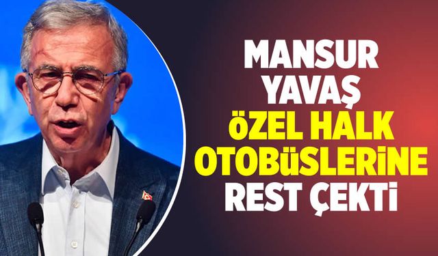 Mansur Yavaş masaya yumruğunu vurdu: Ankara'da özel halk otobüsleri ile ilgili kanun sorunları!