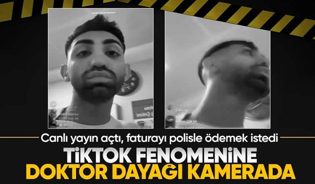 TikTok kullanıcısı İstanbul hastanesinde doktor tarafından darp edildi iddiası