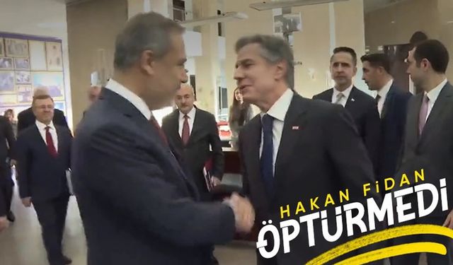 Fidan ve Blinken görüşmesinde dikkat çeken anlar!