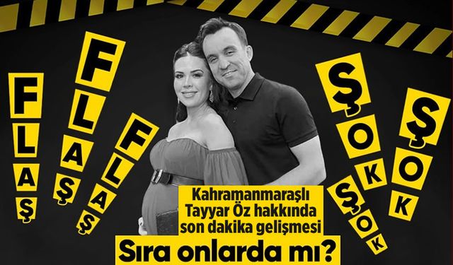 Kahramanmaraşlı Tayyar ve Özlem Öz çiftine soruşturma başlatıldı