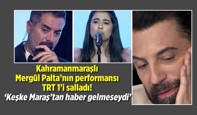 Kahramanmaraşlı Mergül Palta'nın performansı TRT 1'i salladı! 'Keşke Maraş'tan haber gelmeseydi'