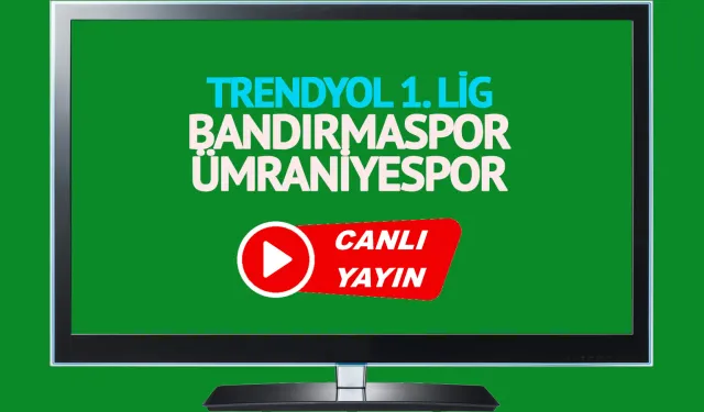 BEDAVA CANLI MAÇ İZLE Bandırmaspor Ümraniyespor 24 Şubat TRT Spor LİNK