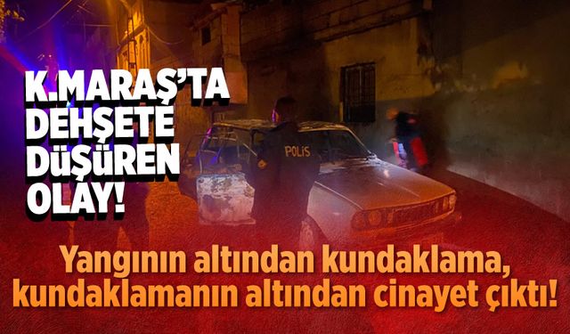 Kahramanmaraş'ta kundaklama iddiası: Otomobil küle döndü!