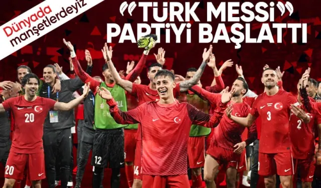 Dünyada manşetlerdeyiz "Türk Messi partiyi başlattı"