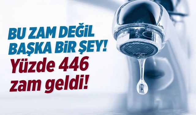 Antalya'da suya eyvah dedirten yüzde 446 zam
