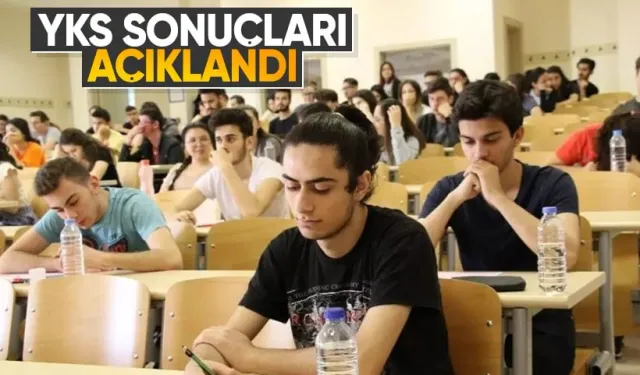 YKS sonuçları açıklandı