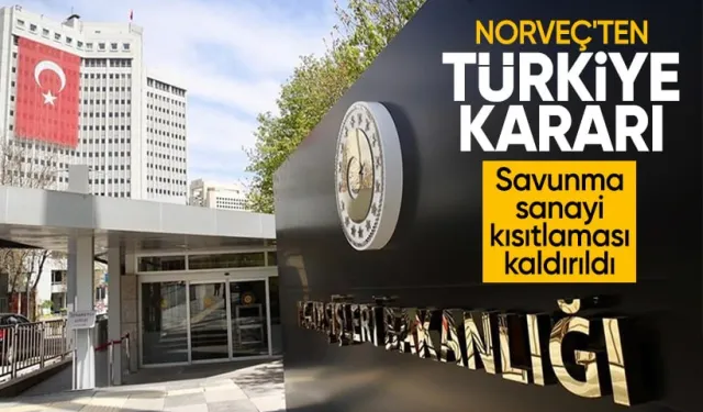 Norveç Türkiye'ye uyguladığı savunma sanayi kısıtlamalarını kaldırdı