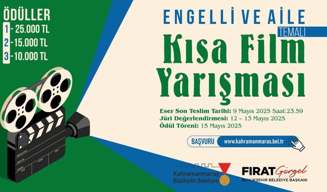 Kahramanmaraş’ta engelli ve aile temalı kısa film yarışması başvuruları devam ediyor
