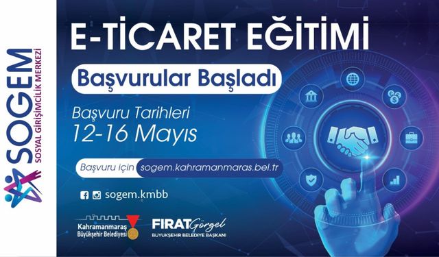 Kahramanmaraş’ta E-Ticaret eğitimiyle girişimciliğe yeni kapılar aralanıyor