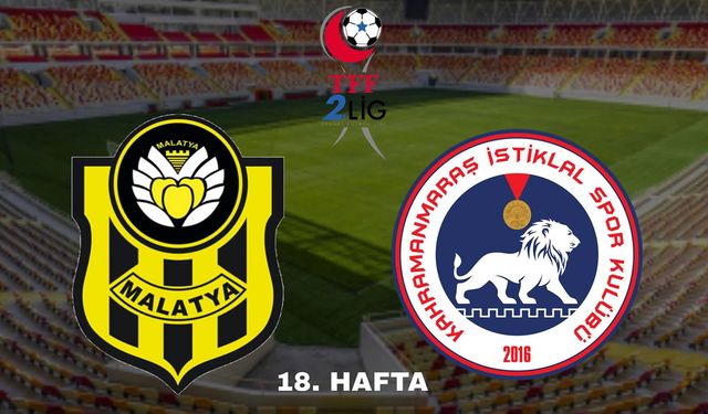 Kahramanmaraş İstiklalspor Yeni Malatyaspor maçı neden yok? Kahramanmaraş İstiklalspor Yeni Malatyaspor maçı kim kazandı