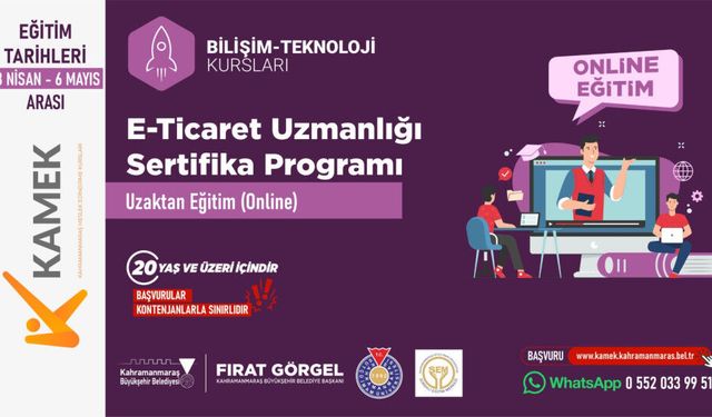 Kahramanmaraş’ta Ücretsiz E-Ticaret Eğitimi Başvuruları Başladı