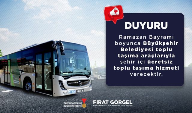 Bayramda Kahramanmaraş’ta Ulaşım Müjdesi! Ücretsiz Seferler ve Mezarlıklara Özel Ring Hattı