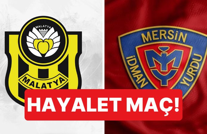 Yeni Malatyaspor - Yeni Mersin İY Maçı 3 Puan Kime Gidecek? İşte TFF Kuralları
