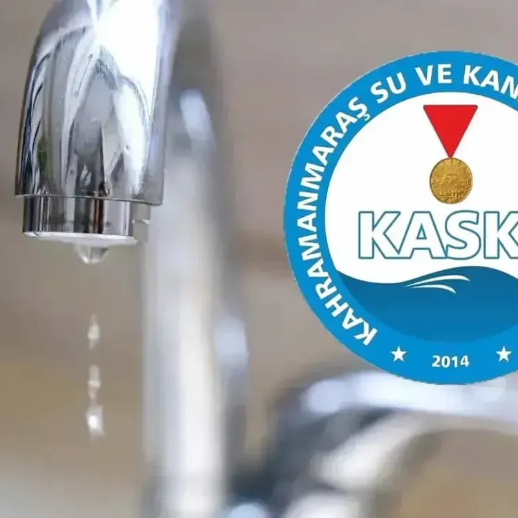 Kahramanmaraş'ta bu mahalleler 12 Saatlik Su Kesintisi Yapılacak
