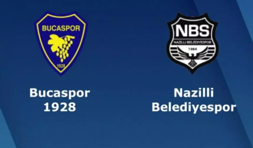 Bucaspor 1928-Nazilli Belediyespor maçı CANLI İZLE | Bucaspor 1928-Nazilli Belediyespor maçı saat kaçta, hangi kanalda?