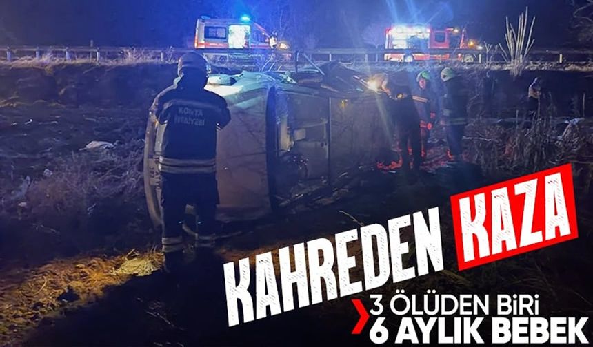 Konya'da sabaha karşı yürek yakan kaza: 3 kişi öldü!
