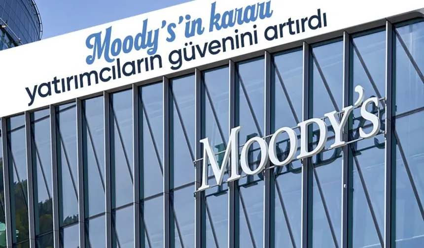 İş Dünyası: Moody's'in Kararı Yatırımcı Güvenini Pekiştirdi