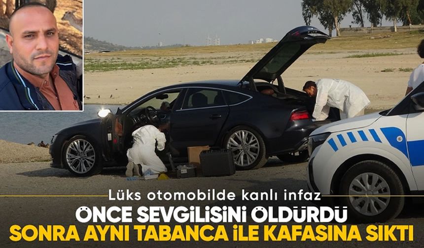 Lüks otomobilde kanlı infaz: Göl kıyısında önce sevgilisini öldürdü ardından intihar etti