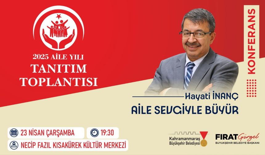 Kahramanmaraş Büyükşehir Belediyesi, 23 Nisan'da aile yılı etkinliği düzenliyor