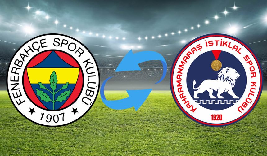 Kahramanmaraş İstiklalspor'dan bomba transfer: Fenerbahçe ile anlaşma sağlandı