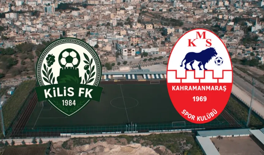 Kahramanmaraşspor maçı ne zaman, hangi kanalda? Kilis 1984 Spor - Kahramanmaraşspor maçı için nefesler tutuldu