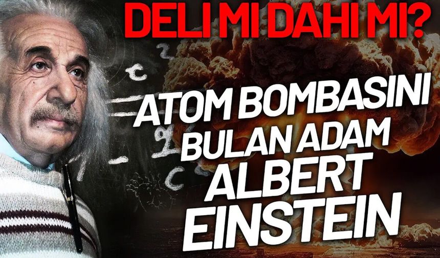 Albert Einstein'ın Hayatı ve Bilime Yolculuğu