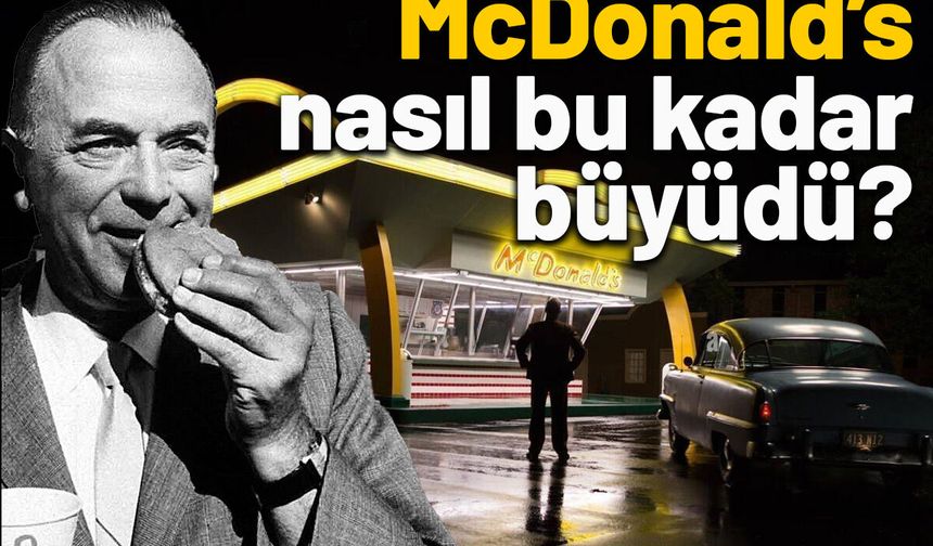 Ray Kroc ve McDonald's Şirketinin Büyüme Hikayesi
