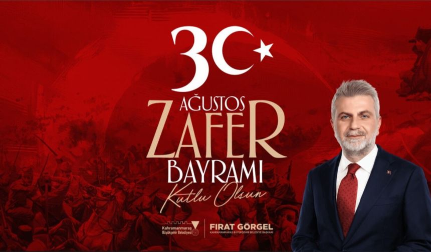 KAHRAMANMARAŞ’TA 30 AĞUSTOS ZAFER BAYRAMI COŞKUSU