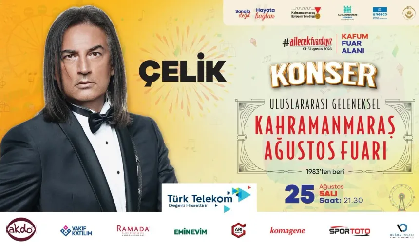 Kahramanmaraş Ağustos Fuarı'nda Çelik Rüzgarı Esecek