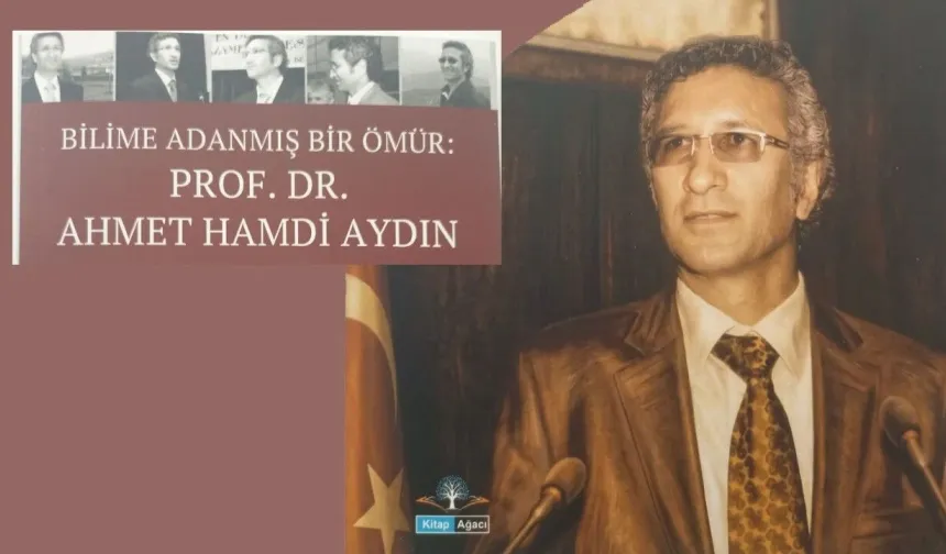 KSÜ’nün Eski Dekanı Ahmet Hamdi Aydın Eserle Anılıyor