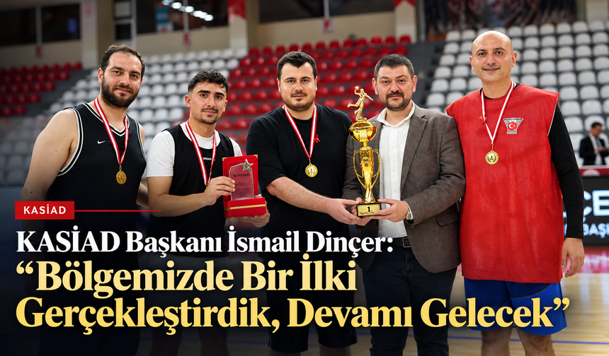 KASİAD Şirketler Ligi’nde Şampiyon Sezal Spor: Kahramanmaraş’ta Sporun Birleştirici Gücü Sahaya Yansıdı