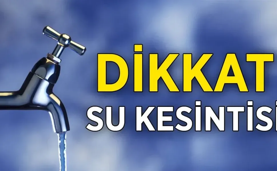 Kahramanmaraş'ta Su Kesintisi Uyarısı: 19 Mahallede Risk