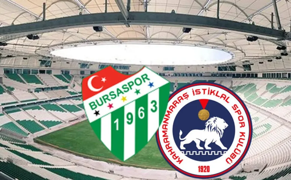 Kahramanmaraş İstiklalspor Bursaspor Maçı Ne Zaman, Saat Kaçta?