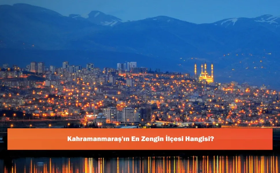 Kahramanmaraş’ta Paranın Kalbi Nerede Atıyor? Onikişubat mı, Dulkadiroğlu mu?