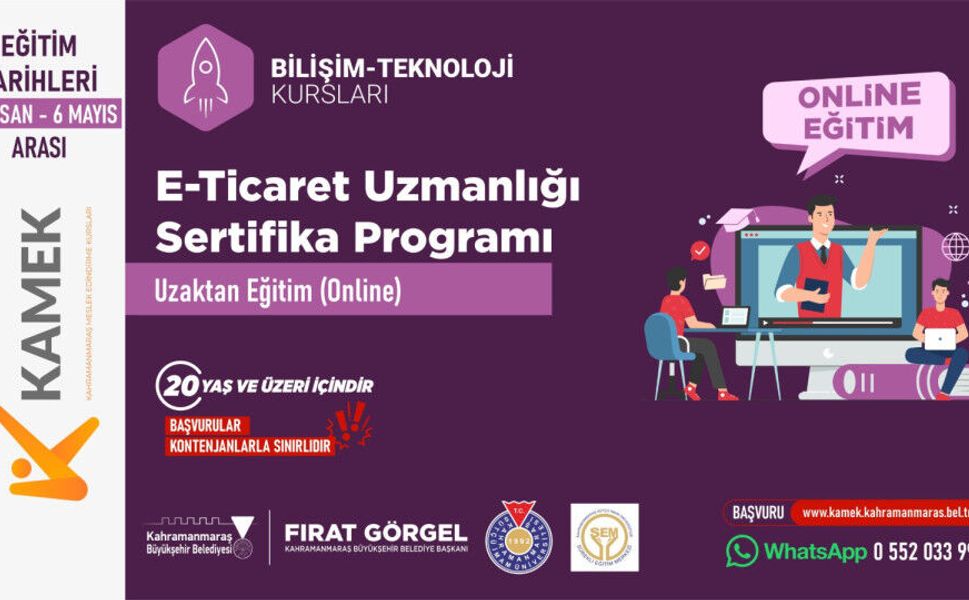 Kahramanmaraş’ta Ücretsiz E-Ticaret Eğitimi Başvuruları Başladı