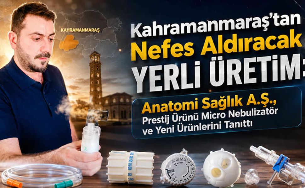 Kahramanmaraş’tan Dünyaya Açılan Sağlık Üssü: Anatomi Sağlık A.Ş. Yeni Ürünlerini Tanıttı