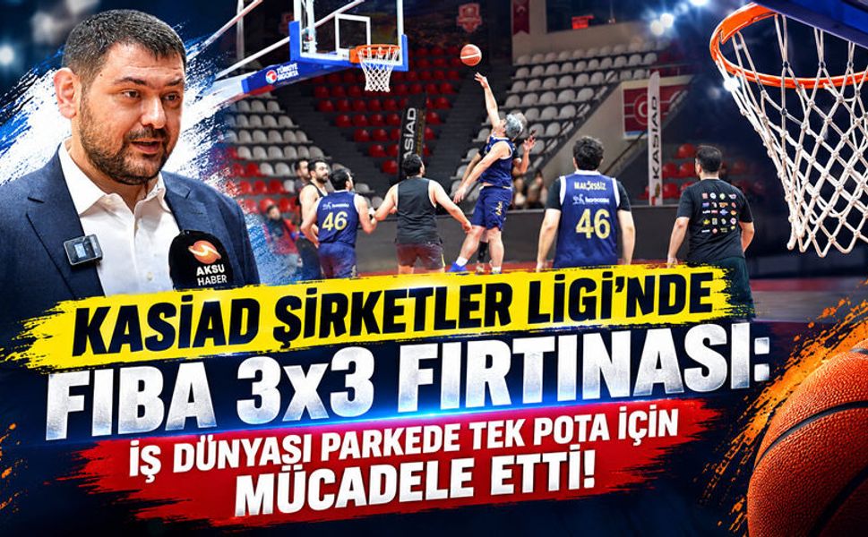 Kahramanmaraş’ta KASİAD Şirketler Ligi heyecanı: İlk maçlar tamamlandı