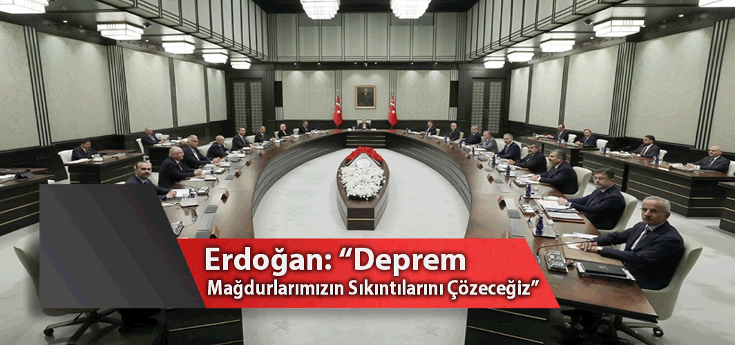 Cumhurbaşkanı Erdoğan: "Deprem mağdurlarımızın sıkıntılarını çözeceğiz"