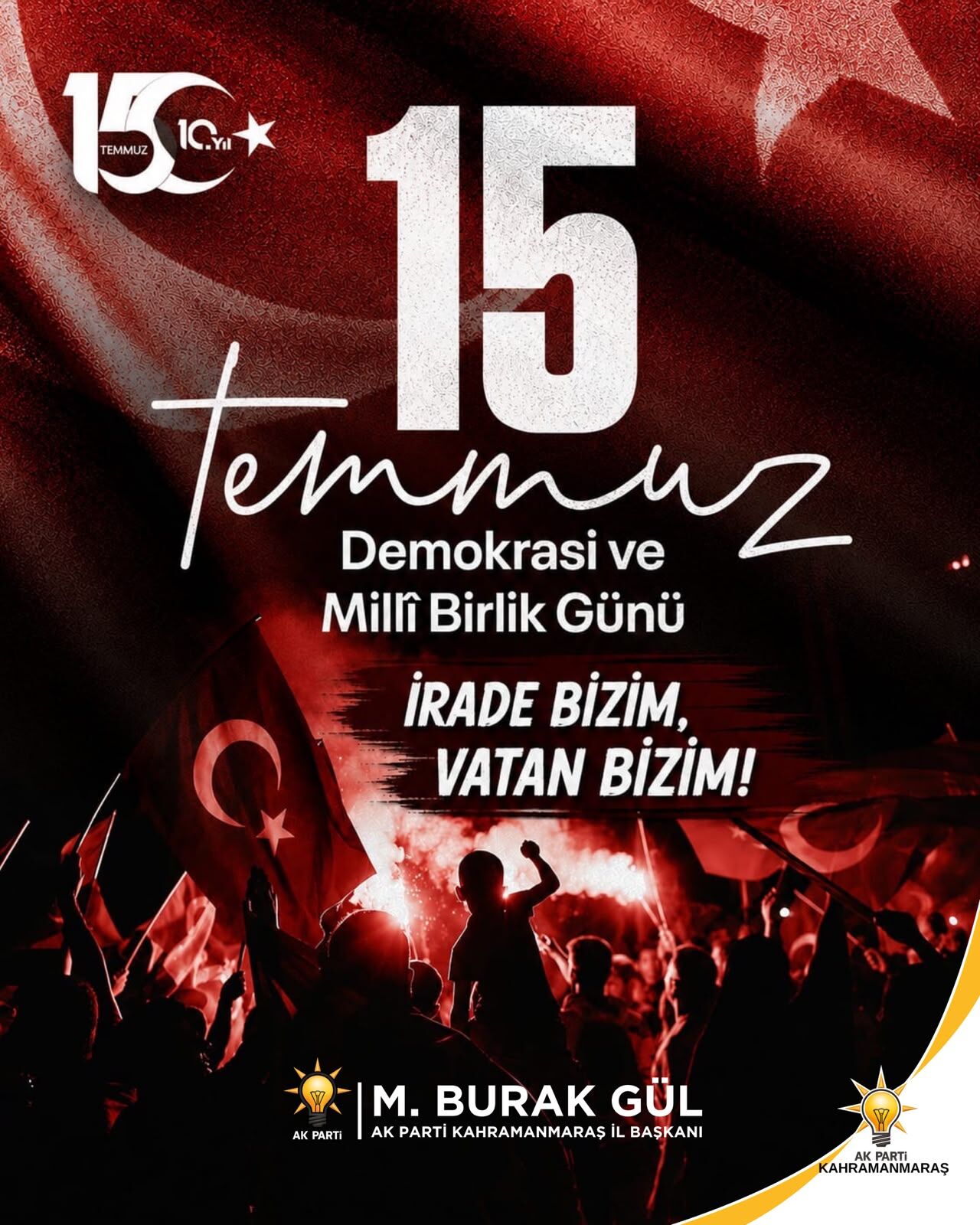 Ak Parti Il Baskani Gulden 15 Temmuz Mesaji Afis