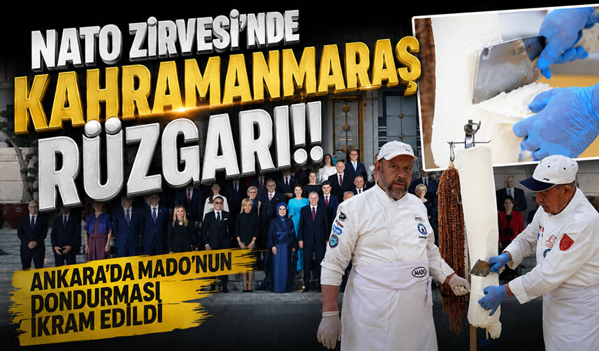 NATO Zirvesi'nde Kahramanmaraş rüzgarı: Ankara'da MADO'nun dondurması ikram edildi