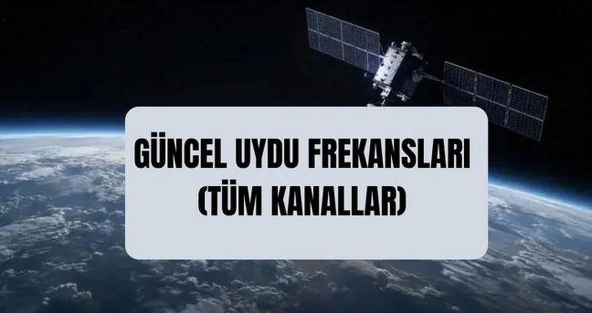 Türksat Güncel Uydu Frekansları Listesi 2026: Yeni Uydu Ayarları ve Kanal Güncelleme Nasıl Yapılır?