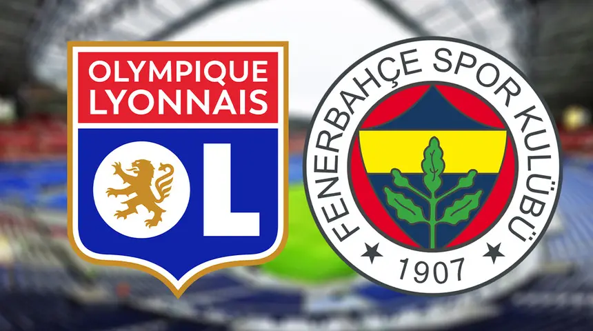 Lyon - Fenerbahçe maçı ne zaman, saat kaçta, hangi kanalda? FB maçı yayın bilgisi