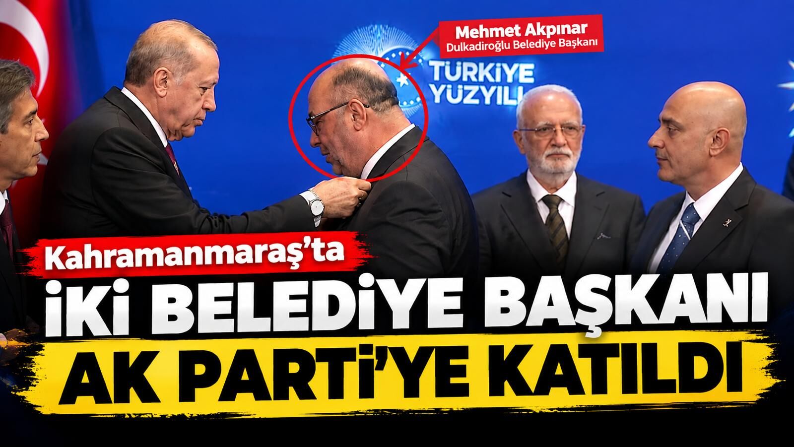 Kahramanmaraş'ta İki Belediye Başkanı AK Parti'ye Katıldı